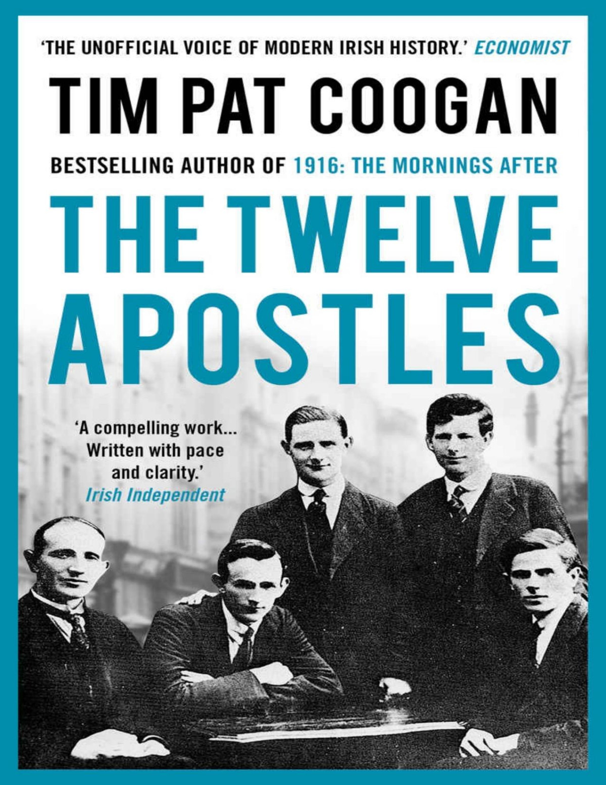 The Twelve Apostles Tim Pat Coogan
