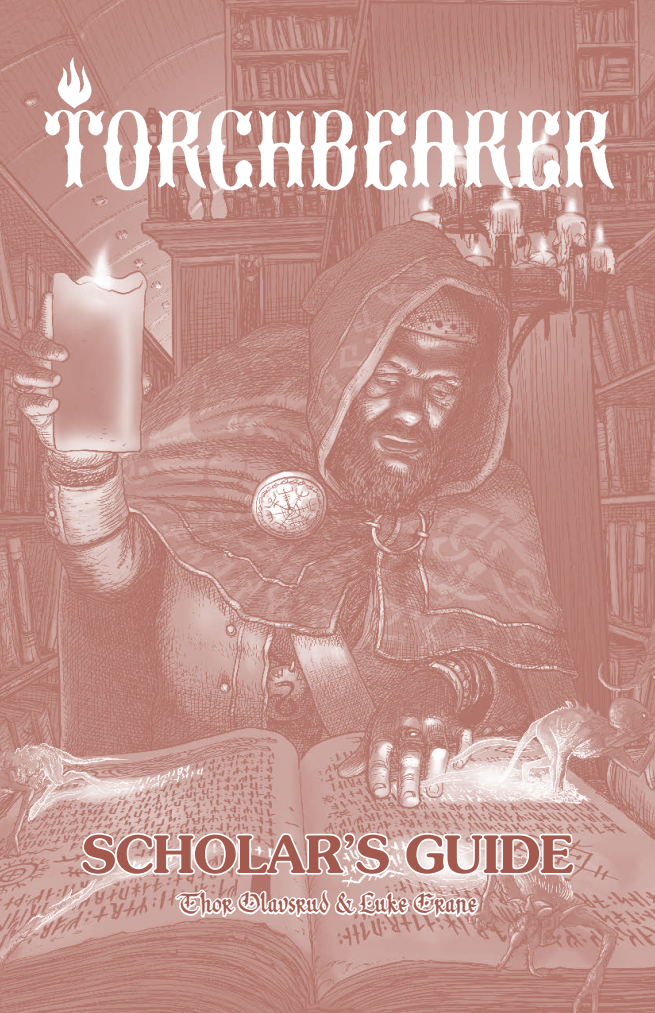 Torchbearer Core Rules Scholars Guide 2nd Edition Luke Crane