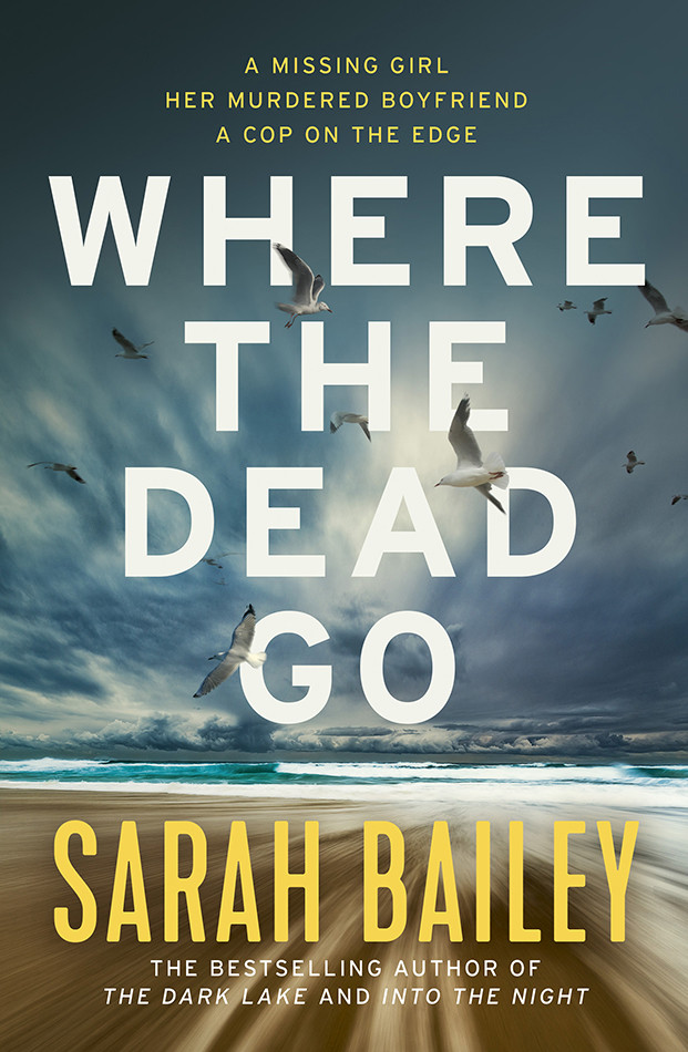 Where The Dead Go Sarah Bailey
