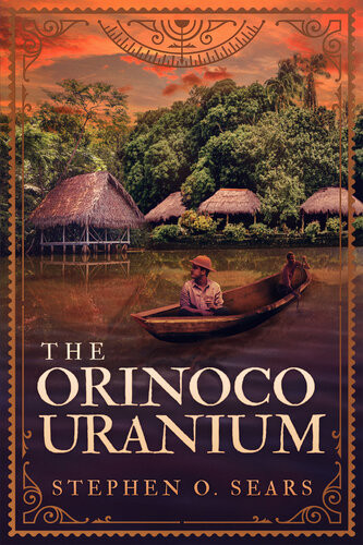 The Orinoco Uranium Stephen O Sears