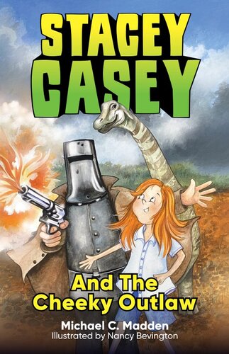 Stacey Casey And The Cheeky Outlaw Michael C Madden
