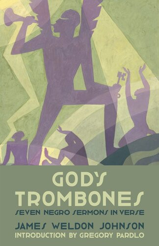 Gods Trombones Seven Negro Sermons In Verse James Weldon Johnson