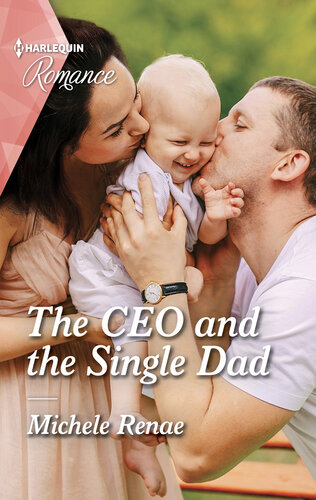 The Ceo And The Single Dad Michele Renae