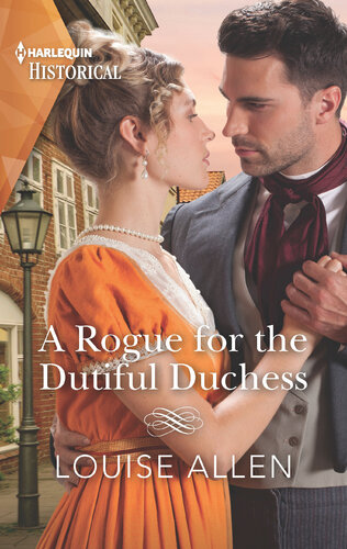 A Rogue For The Dutiful Duchess Louise Allen