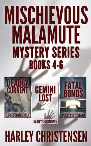Mischievous Malamute Mystery Series Books 46 Mischievous Malamute Mystery Series Box Set 2 Harley Christensen
