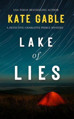 Lake Of Lies Detective Charlotte Pierce And Kaitlyn Carr Novella Kate Gable