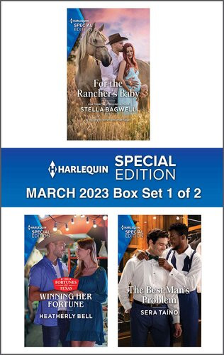 Harlequin Special Edition March 2023box Set 1 Of 2 Stella Bagwell Heatherly Bell Sera Tano
