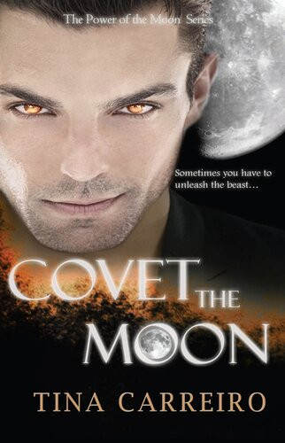 Covet The Moon Tina Carreiro