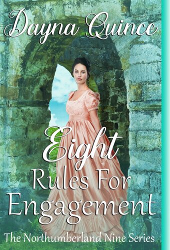 Eight Rules For Engagement Dayna Quince