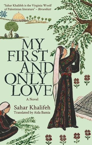 My First And Only Love Sahar Khalifeh