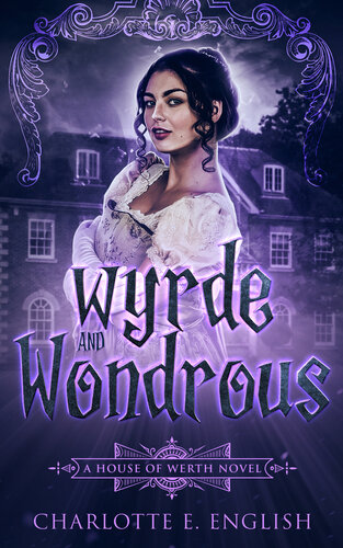 Wyrde And Wondrous 1st Edition Charlotte E English