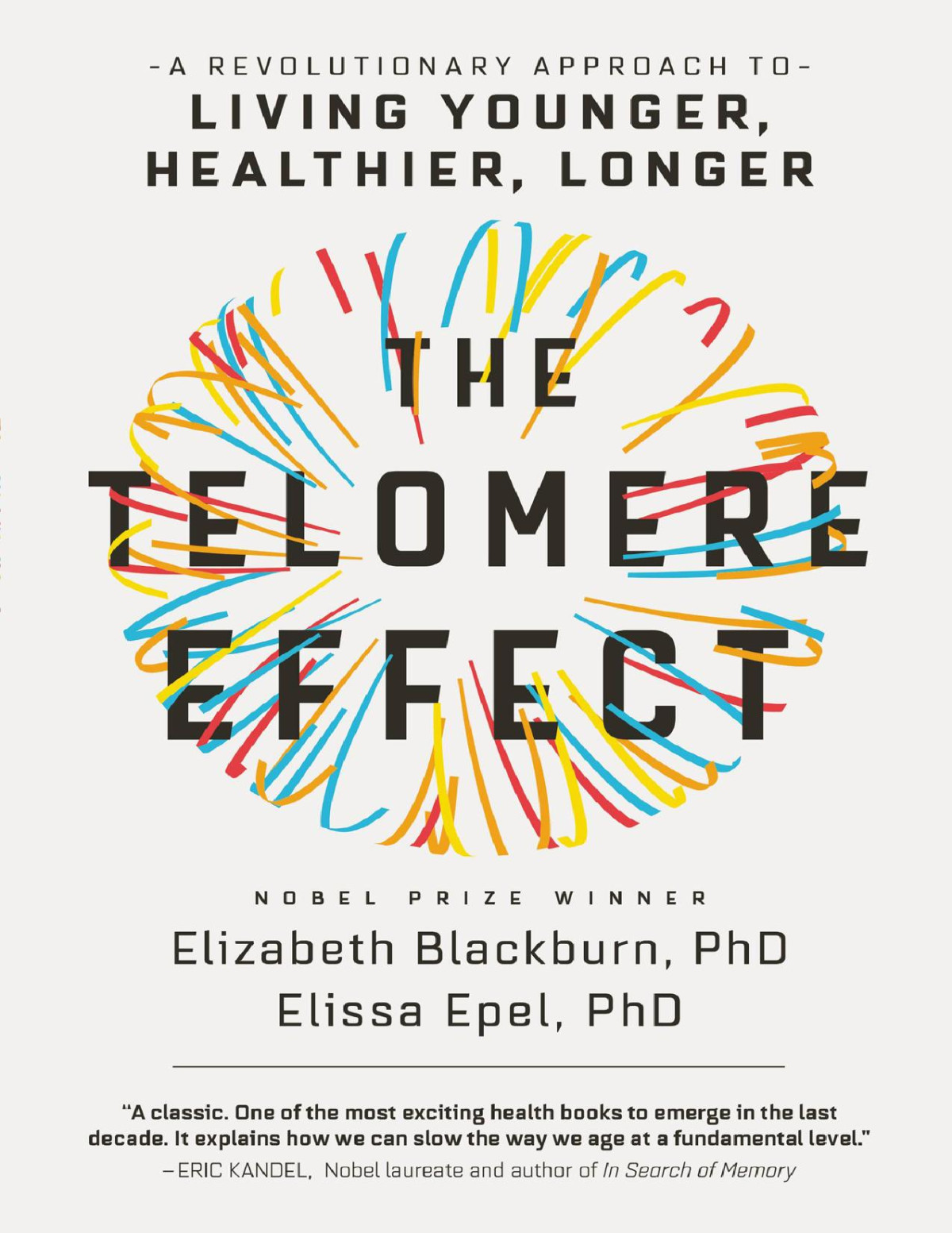 The Telomere Effect Dr Elizabeth Blackburn