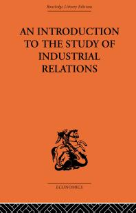 An Introduction To The Study Of Industrial Relations J Richardson