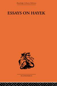 Essays On Hayek Fritz Machlup Milton Friedman
