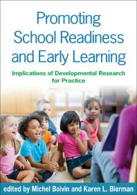 Promoting School Readiness And Early Learning Implications Of Developmental Research For Practice Michel Boivin