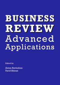 Business Review Advanced Applications 1st Edition Farid Shirazi Anton Ravindran