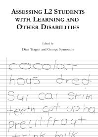 Assessing L2 Students With Learning And Other Disabilities 1st Edition Dina Tsagari George Spanoudis