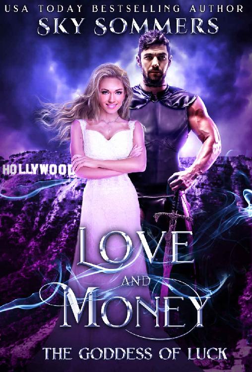Love Money The Goddess Of Luck Goddesses Series Book 3 Sky Sommers