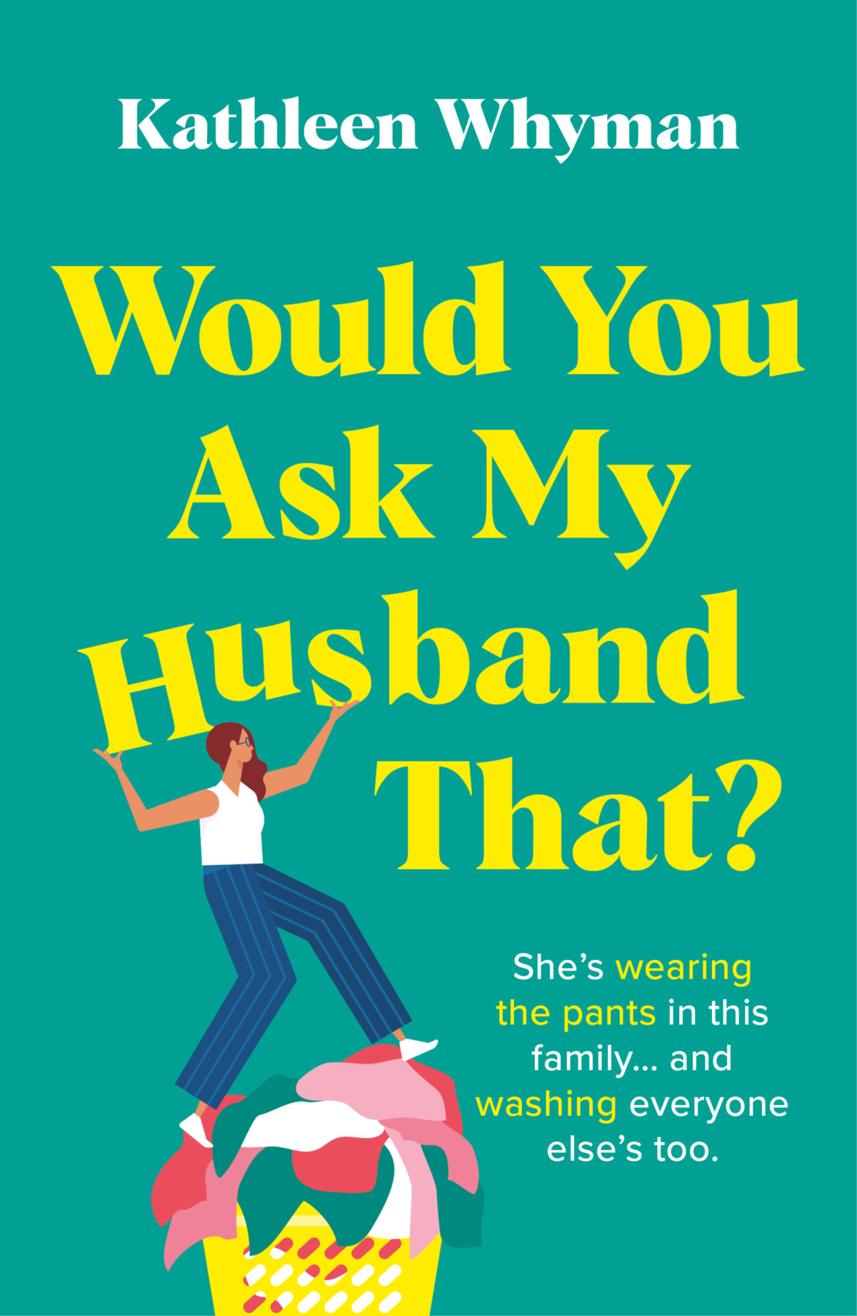 Would You Ask My Husband That 1st Edition Kathleen Whyman