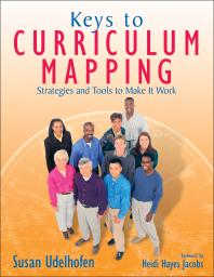 Keys To Curriculum Mapping Strategies And Tools To Make It Work 1st Edition Susan K Udelhofen