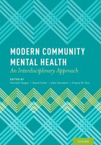 Modern Community Mental Health An Interdisciplinary Approach Kenneth Yeager David Cutler Dale Svendsen Grayce M Sills