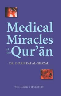 Medical Miracles Of The Quran Sharif Alghazal
