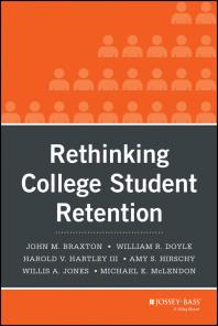 Rethinking College Student Retention 1st Edition John M Braxton William R Doyle Et Al