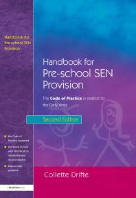 Handbook For Preschool Sen Provision The Code Of Practice In Relation To The Early Years 3rd Edition Chris Spencer Kate Schnelling Collette Drifte