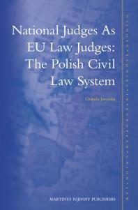 National Judges As Eu Law Judges The Polish Civil Law System 1st Edition Urszula Jaremba