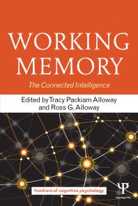 Working Memory The Connected Intelligence Tracy Packiam Alloway Ross G Alloway