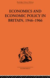 Economics And Economic Policy In Britain T W Hutchison