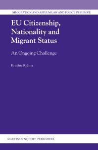 Eu Citizenship Nationality And Migrant Status An Ongoing Challenge 1st Edition Kristne Krma