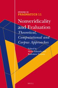 Nonveridicality And Evaluation Theoretical Computational And Corpus Approaches 1st Edition Maite Taboada Rada Trnavac