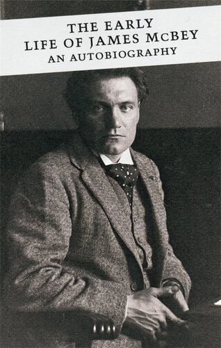 The Early Life Of James Mcbey An Autobiography James Mcbey