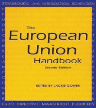The European Union Handbook 2nd Edition Jackie Gower Jackie Gower