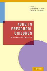 Adhd In Preschool Children Assessment And Treatment Jaswinder Ghuman Harinder Ghuman