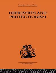 Depression And Protectionism Britain Between The Wars Forrest Capie
