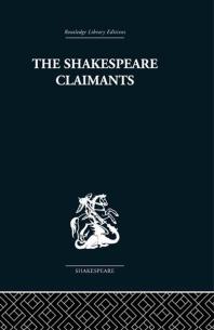 The Shakespeare Claimants A Critical Survey Of The Four Principal Theories Concerning The Authorship Of The Shakespearean Plays H N Gibson
