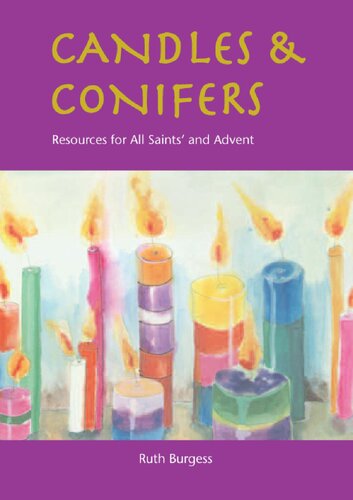 Candles Conifers Resources For All Saints And Advent Ruth Burgess