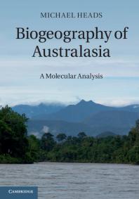 Biogeography Of Australasia A Molecular Analysis Michael Heads