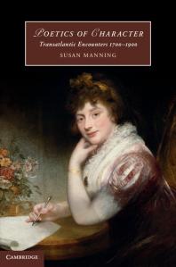 Poetics Of Character Transatlantic Encounters 17001900 Susan Manning