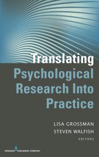 Translating Psychological Research Into Practice 1st Edition Lisa R Grossman