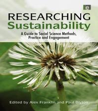 Researching Sustainability A Guide To Social Science Methods Practice And Engagement Alex Franklin Paul Blyton