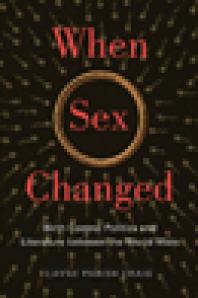 When Sex Changed Birth Control Politics And Literature Between The World Wars 1st Edition Layne Parish Craig
