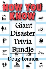 Now You Know Giant Disaster Trivia Bundle Now You Know Crime Scenes Now You Know Extreme Weather Now You Know Disasters 1st Edition Doug Lennox