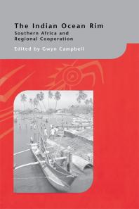 The Indian Ocean Rim Southern Africa And Regional Cooperation 1st Edition Gwyn Campbell