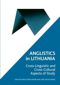 Anglistics In Lithuania Crosslinguistic And Crosscultural Aspects Of Study 1st Edition Inesa Ekauskien Jon Grigalinien Jone Grigaliuniene