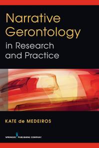 Narrative Gerontology In Research And Practice 1st Edition Kate De Medeiros