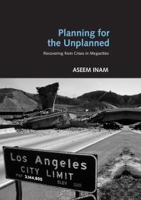 Planning For The Unplanned Recovering From Crises In Megacities Aseem Inam