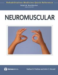 Neuromuscular Neuromuscular 1st Edition Ralph Buschbacher John C Kincaid Nathan Prahlow